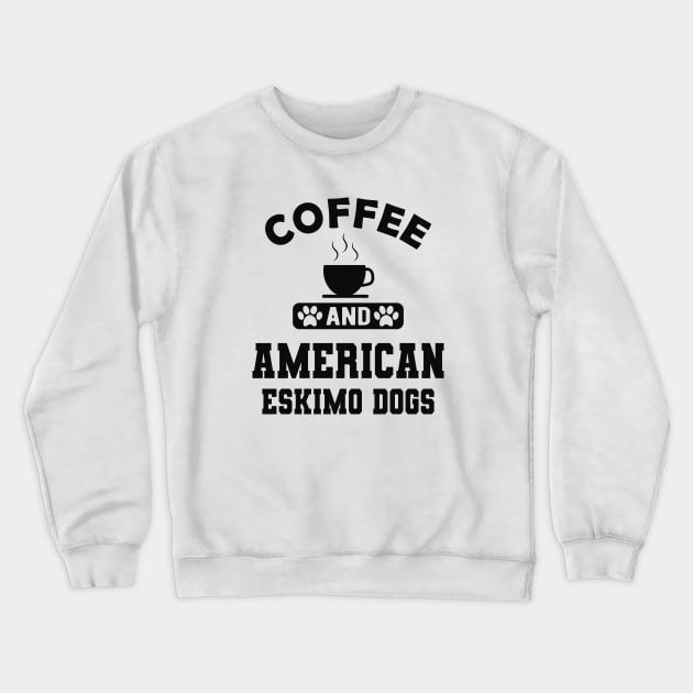 American Eskimo dog - Coffee and american eskimo dogs Crewneck Sweatshirt by KC Happy Shop